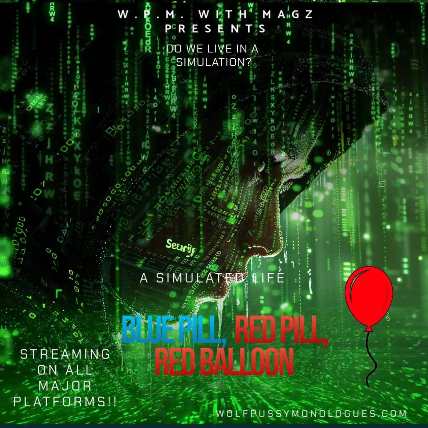 Blue Pill, Red Pill, Red Balloon