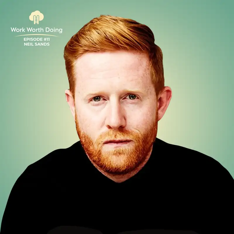 #11 - Neil Sands on Spotting the Opportunities That Nobody Else Notices