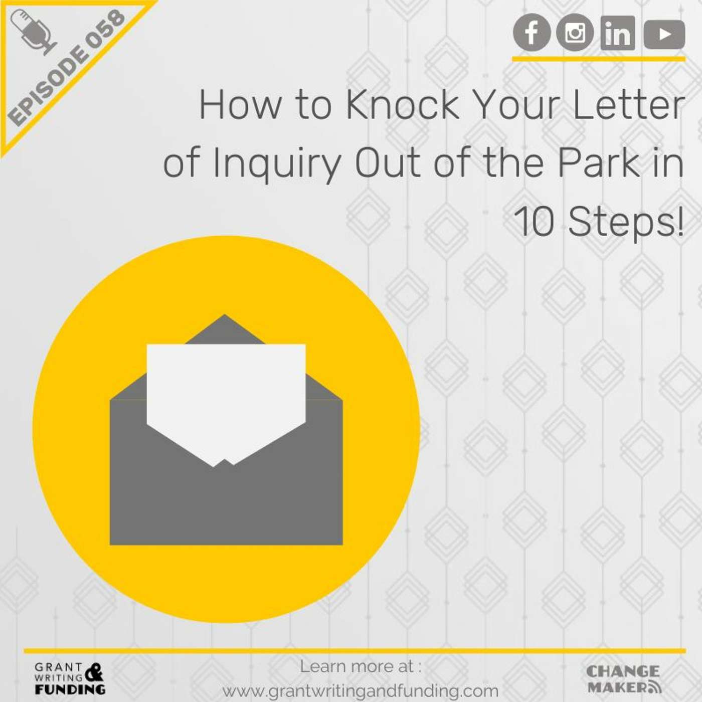 Ep. 58: How to Knock your Letter of Inquiry out of the Park in 10 Steps!