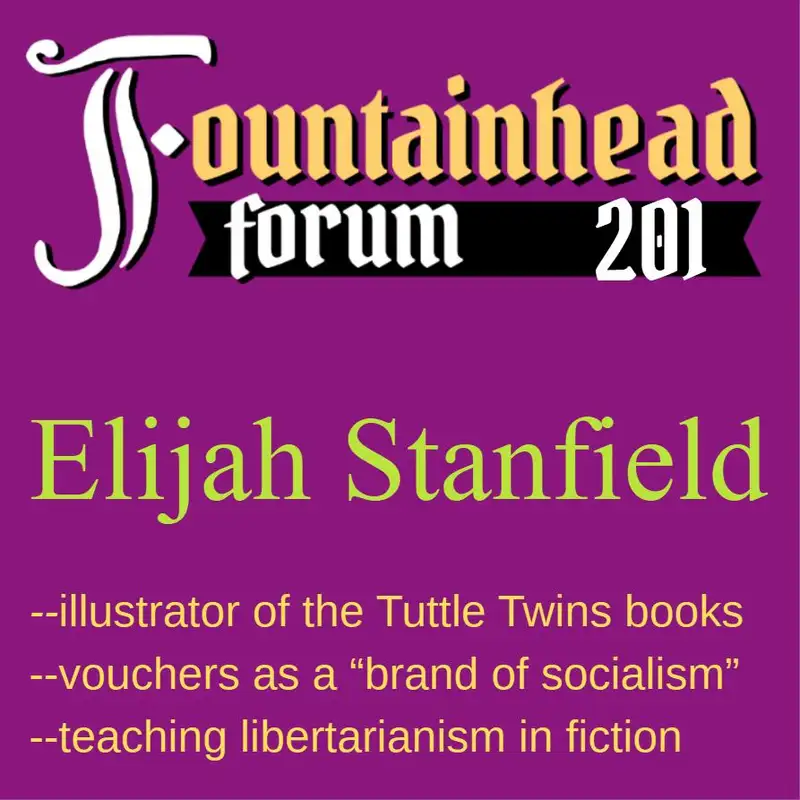 FF-201: Elijah Stanfield on school vouchers and illustrating the Tuttle Twins books