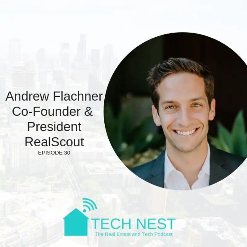 S3E30 Interview with Andrew Flachner, Co-Founder & President of RealScout