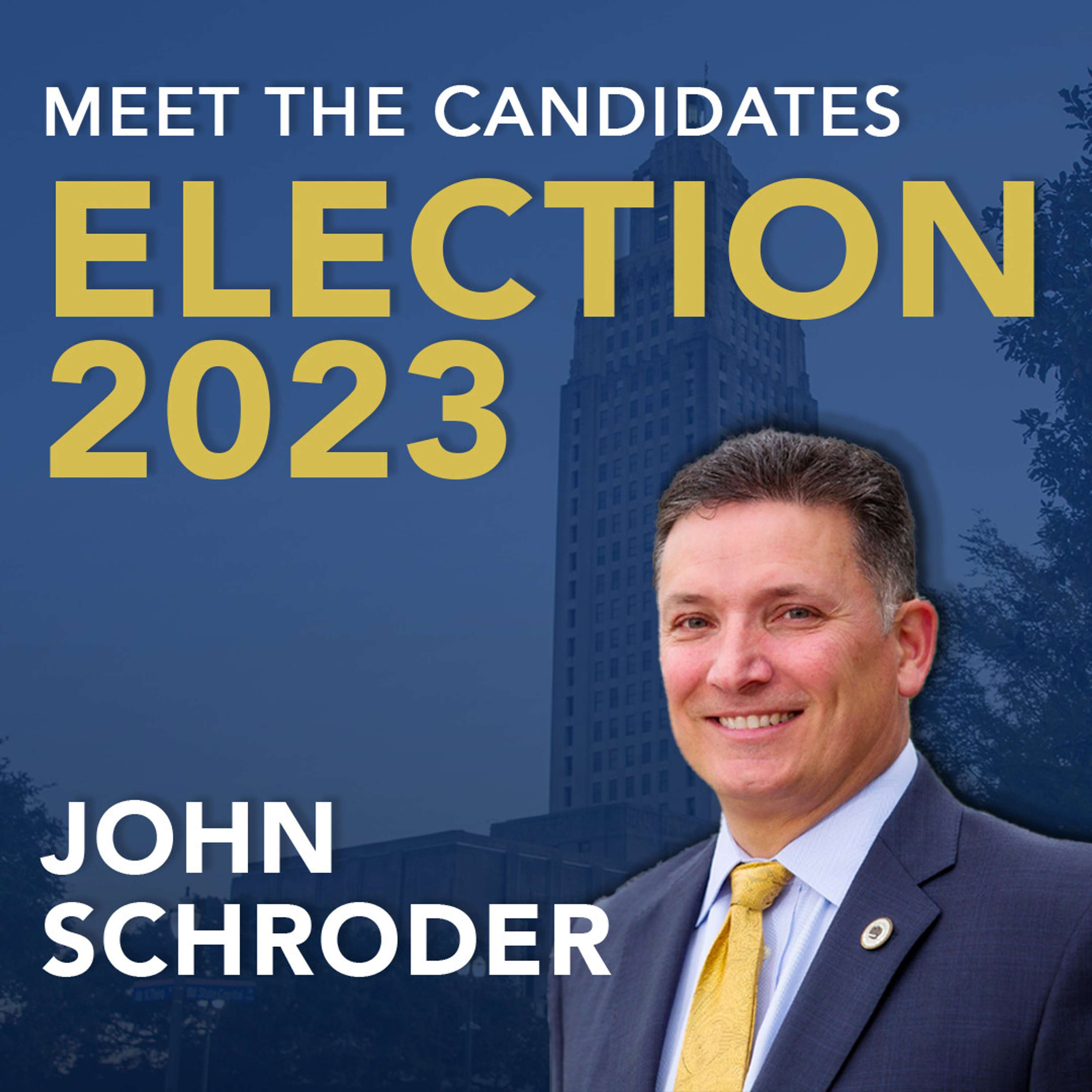 Louisiana Gubernatorial Candidate: John Schroder