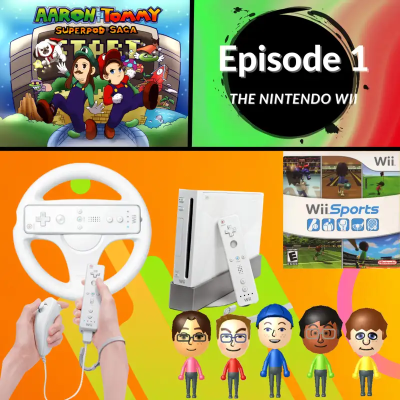 Ep. 1 - The Nintendo Wii