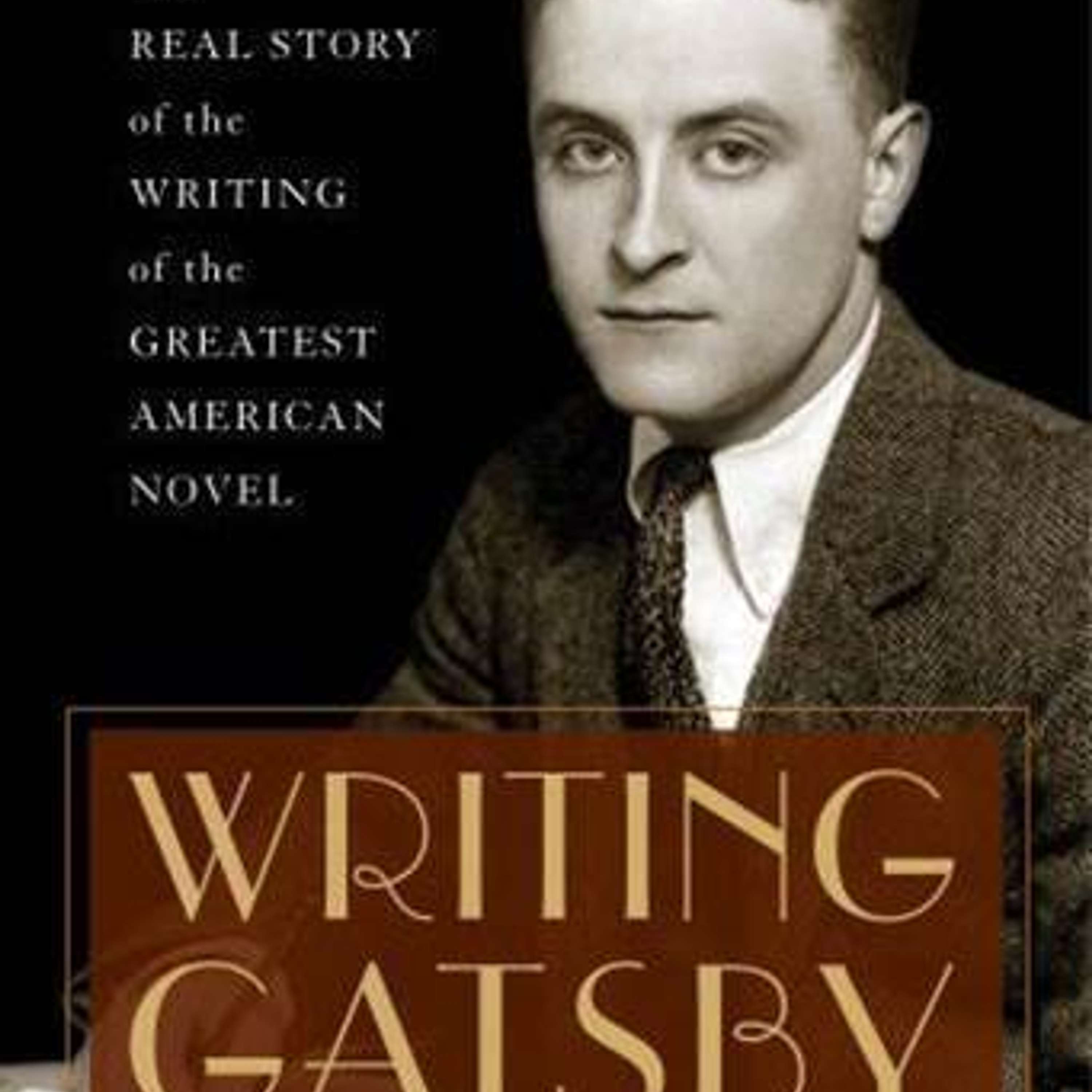 William Hazelgrove: Writing Gatsby