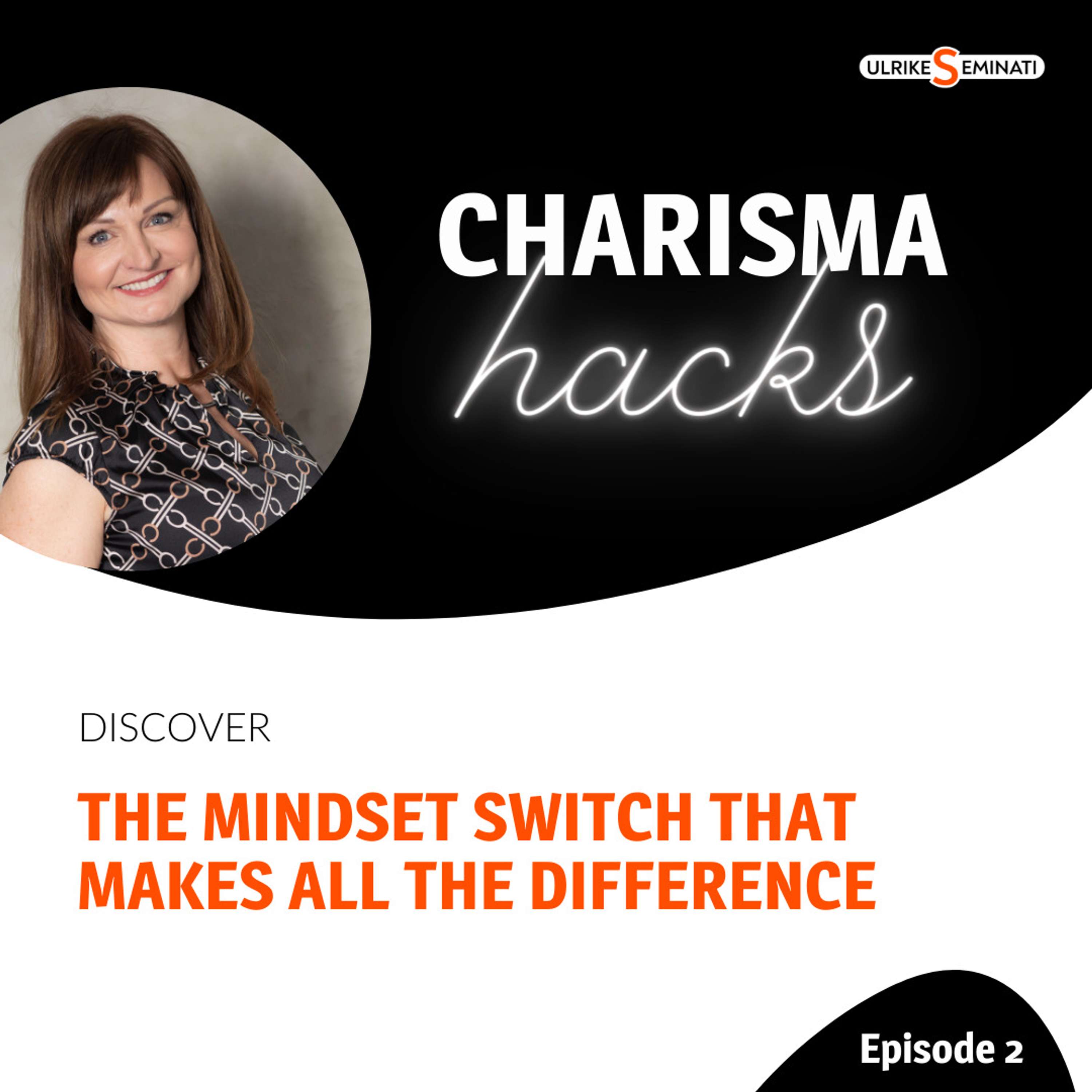 Charisma Hacks - Strategies, Tools & Mindset Training To Release Your Hidden Potential