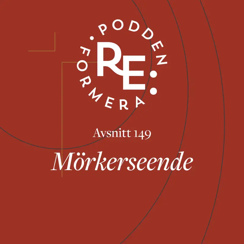 Avsnitt 149 - Mörkerseende 