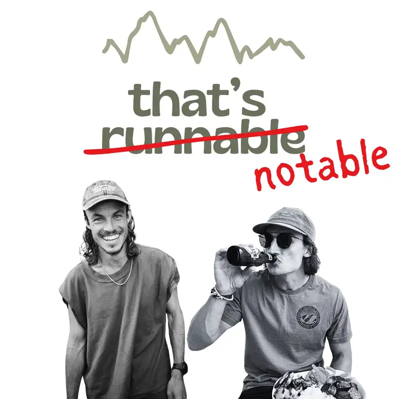 #42 - That's Notable Ep4 - Are Marathons Unhealthy? Is Ultra Running too expensive? BPN Go One More & Dead Cow Gully