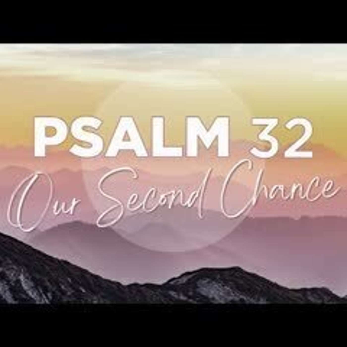 Psalm 32: Honesty and Grace