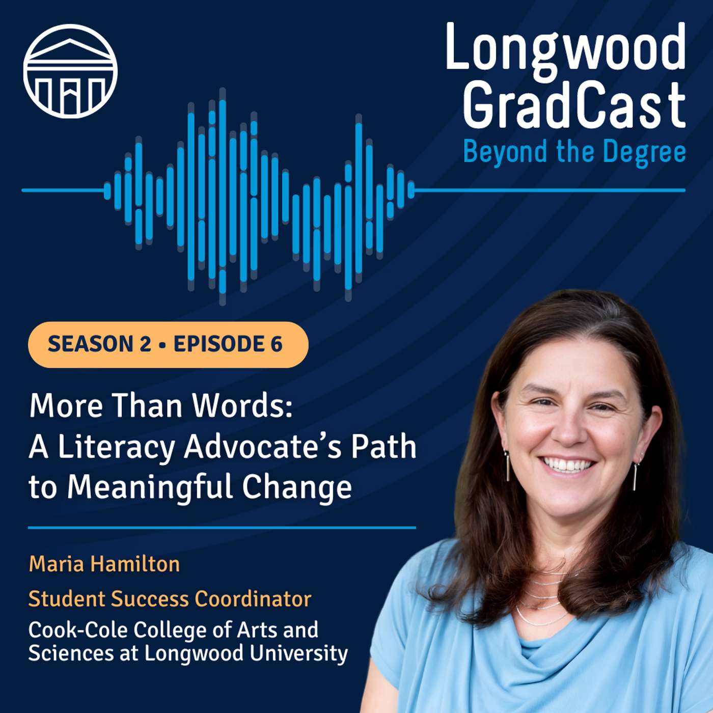 Longwood GradCast - Beyond the Degree