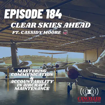 Artwork for Clear Skies Ahead: Mastering Communication and Accountability in Aircraft Maintenance