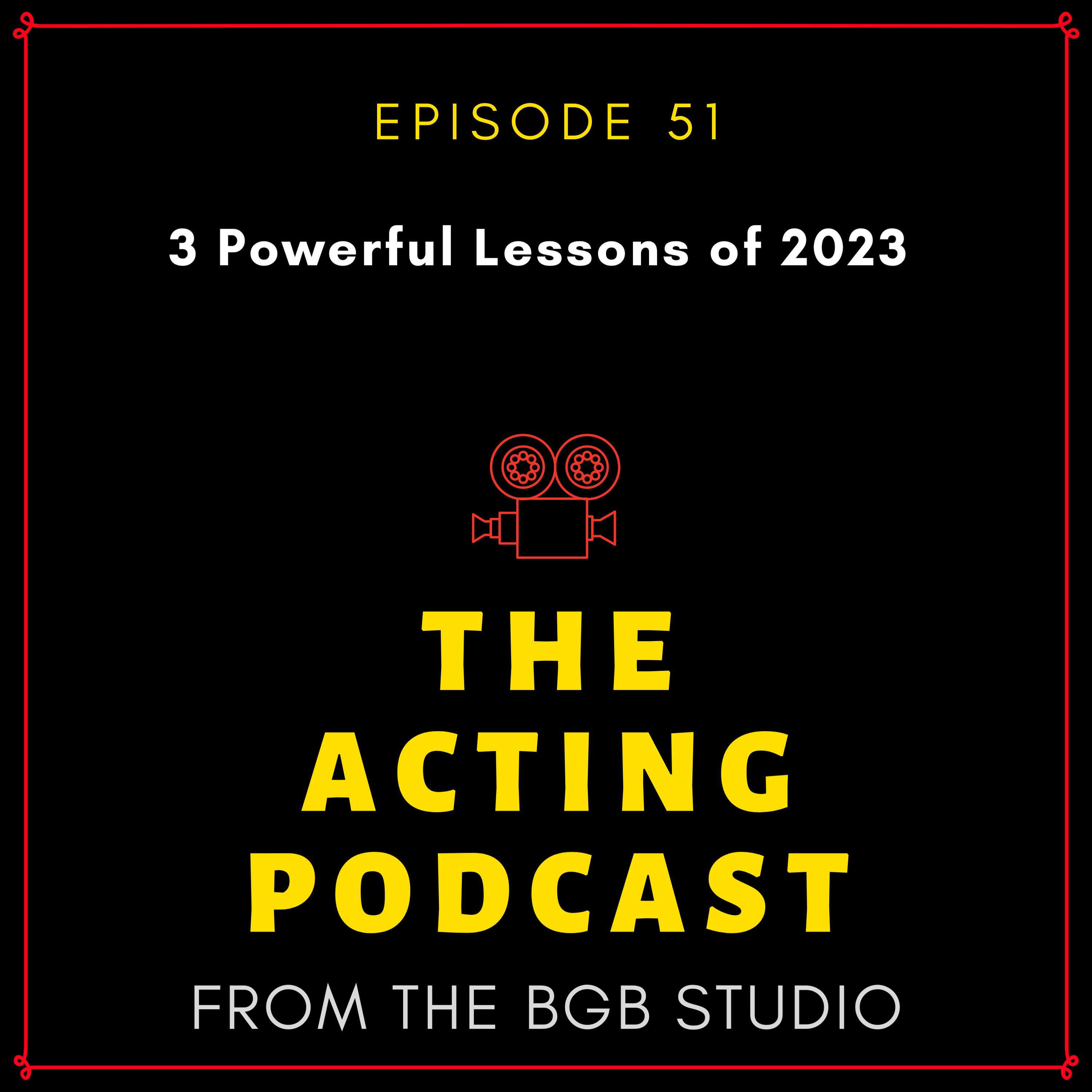 Ep. 51: 3 Powerful Lessons of 2023