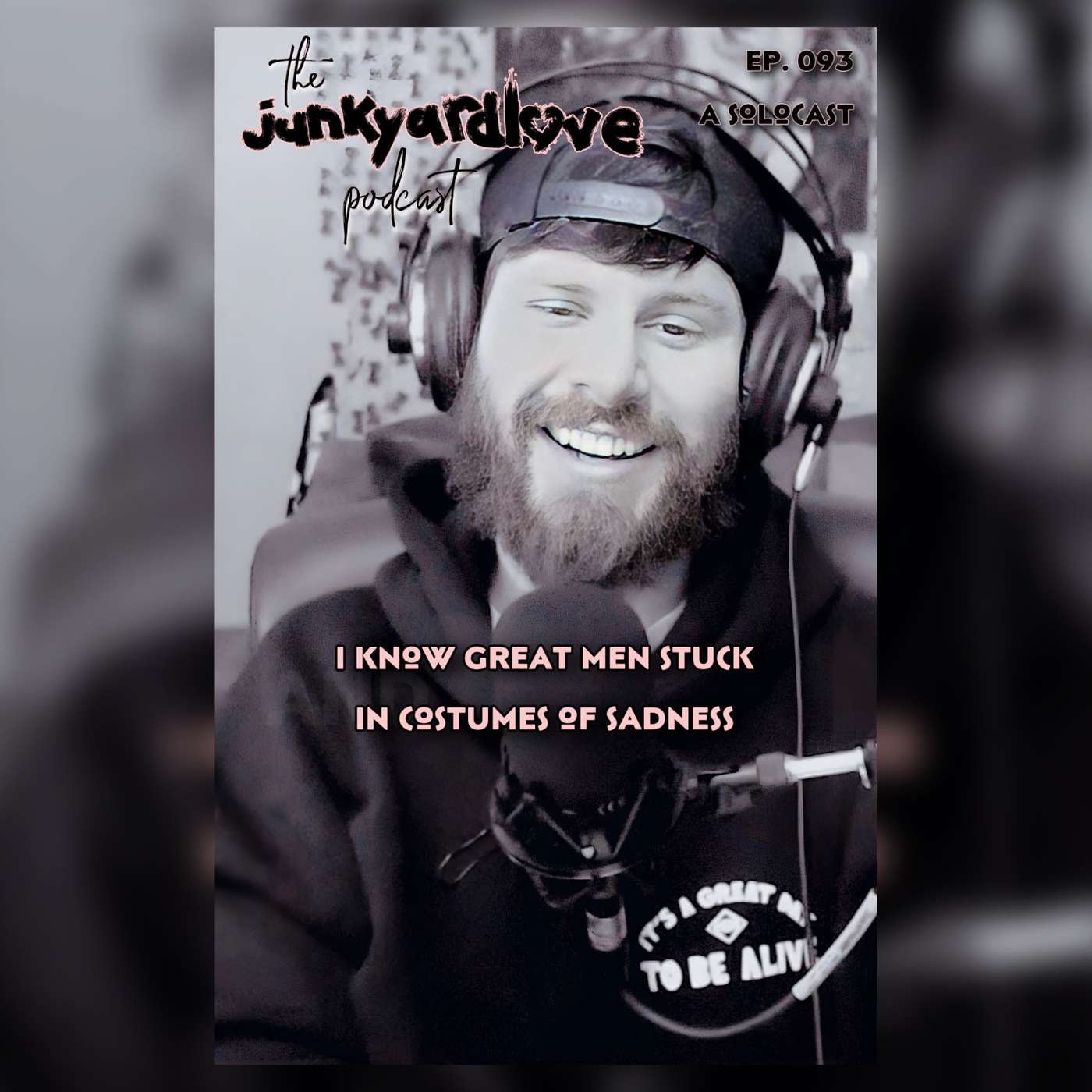 093 - I Know Great Men Stuck In Costumes Of Sadness