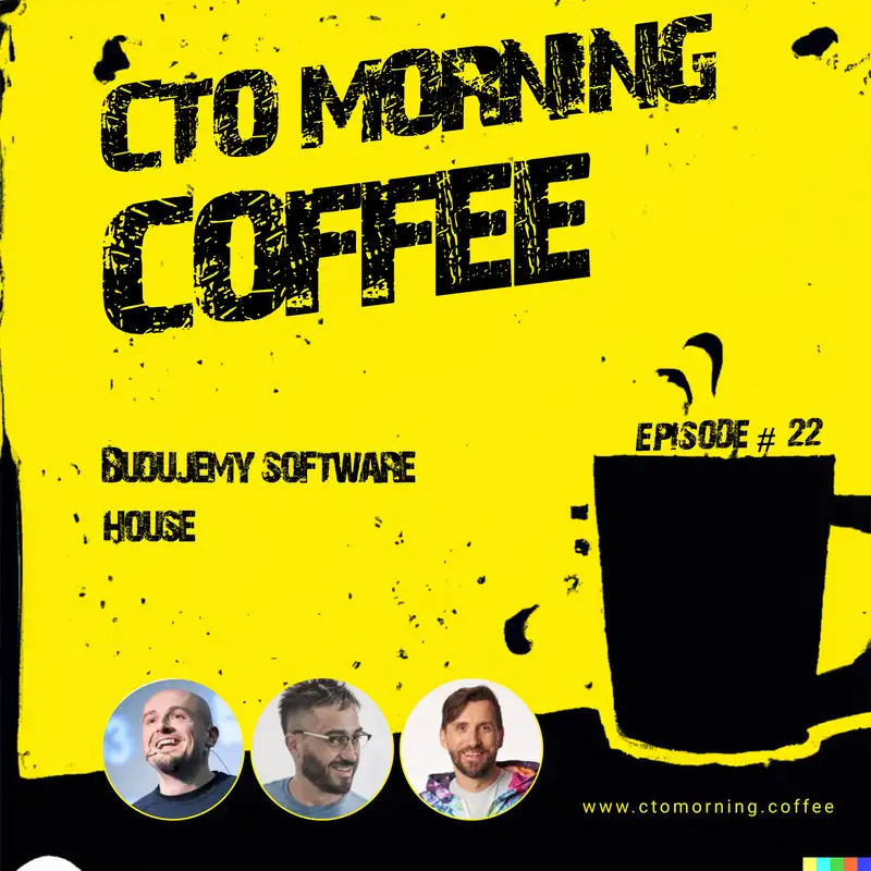 Episode #22: Budujemy Software House