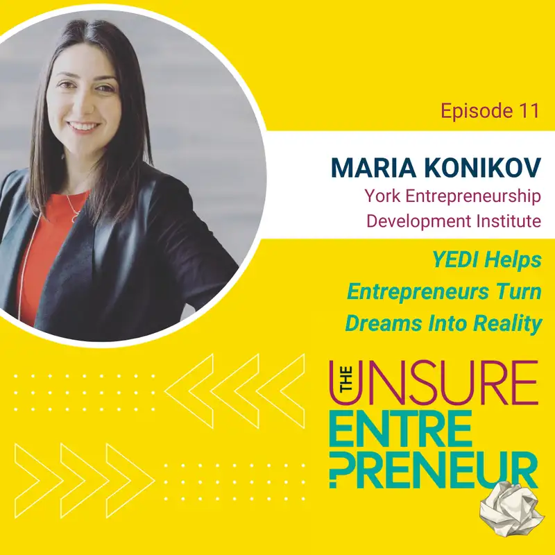 YEDI Helps Entrepreneurs Turn Dreams Into Reality (w/Maria Konikov)