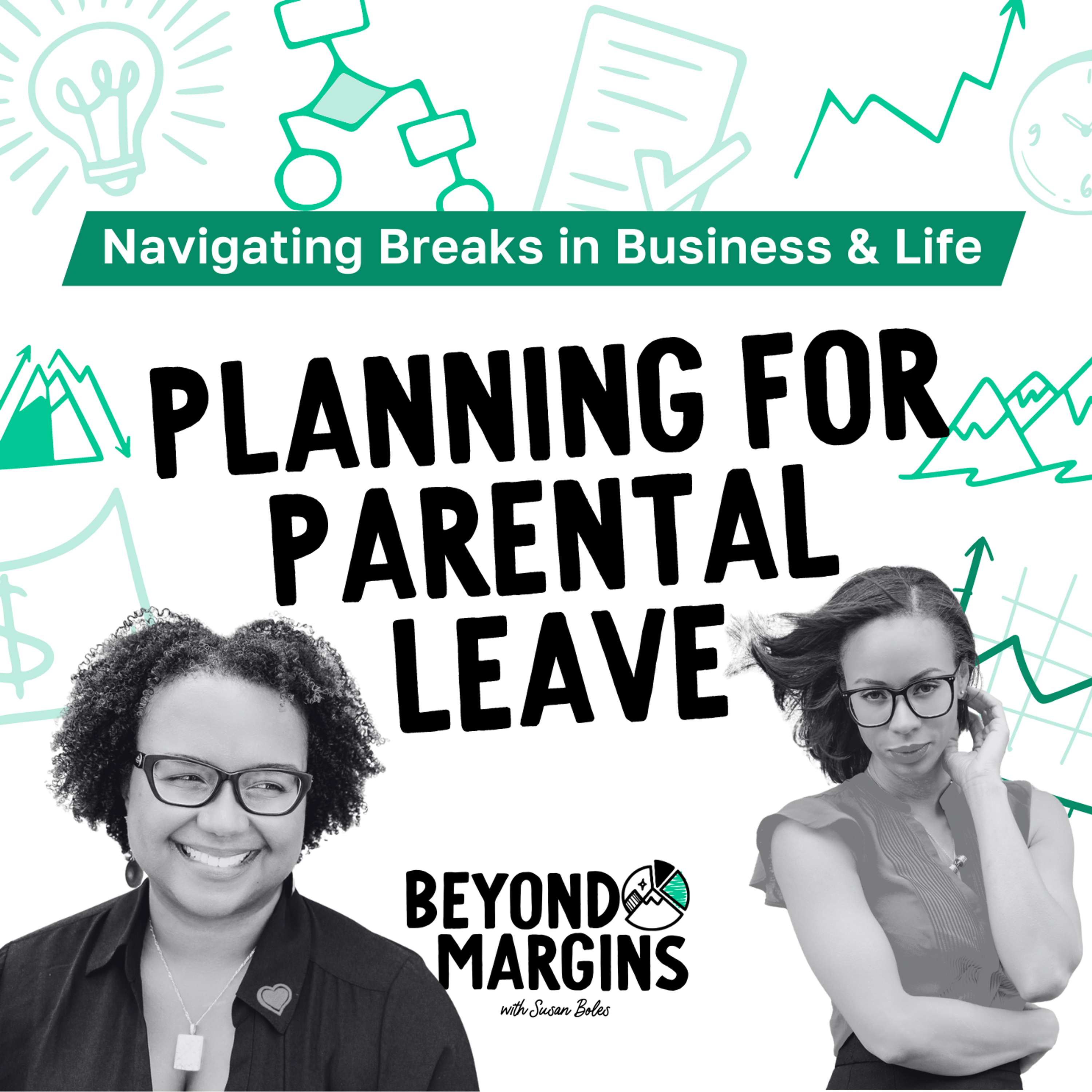 Planning for Parental Leave with Erica Courdae & India Jackson