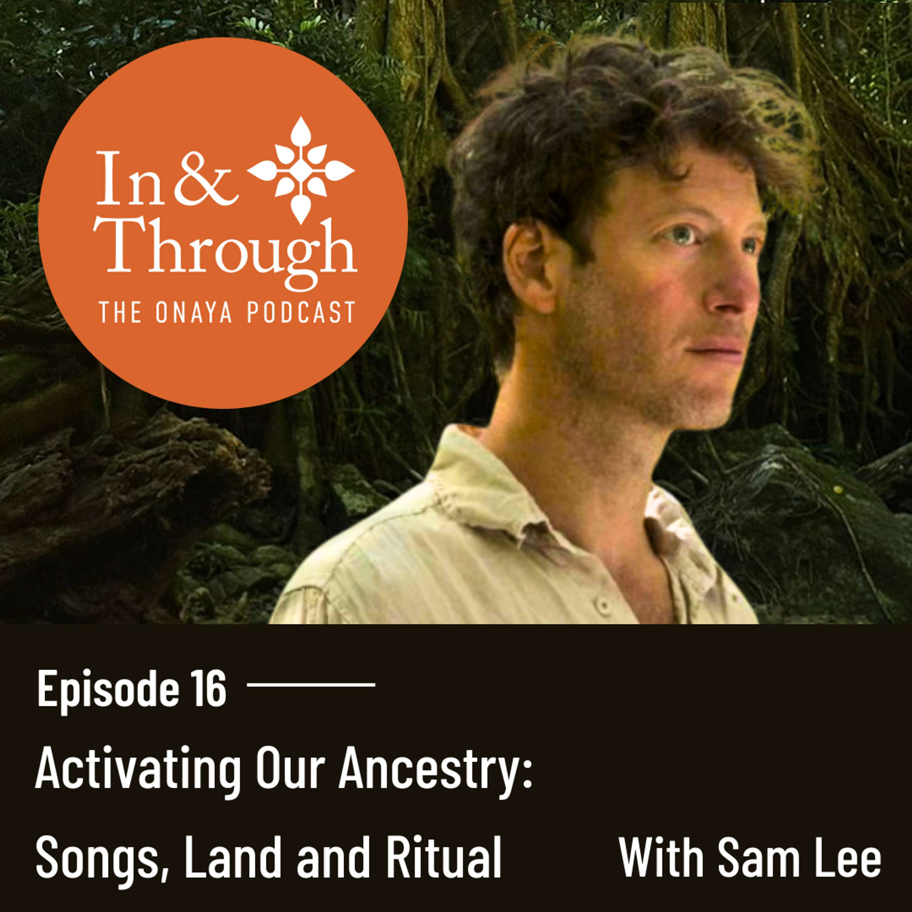 In & Through: The Onaya Podcast