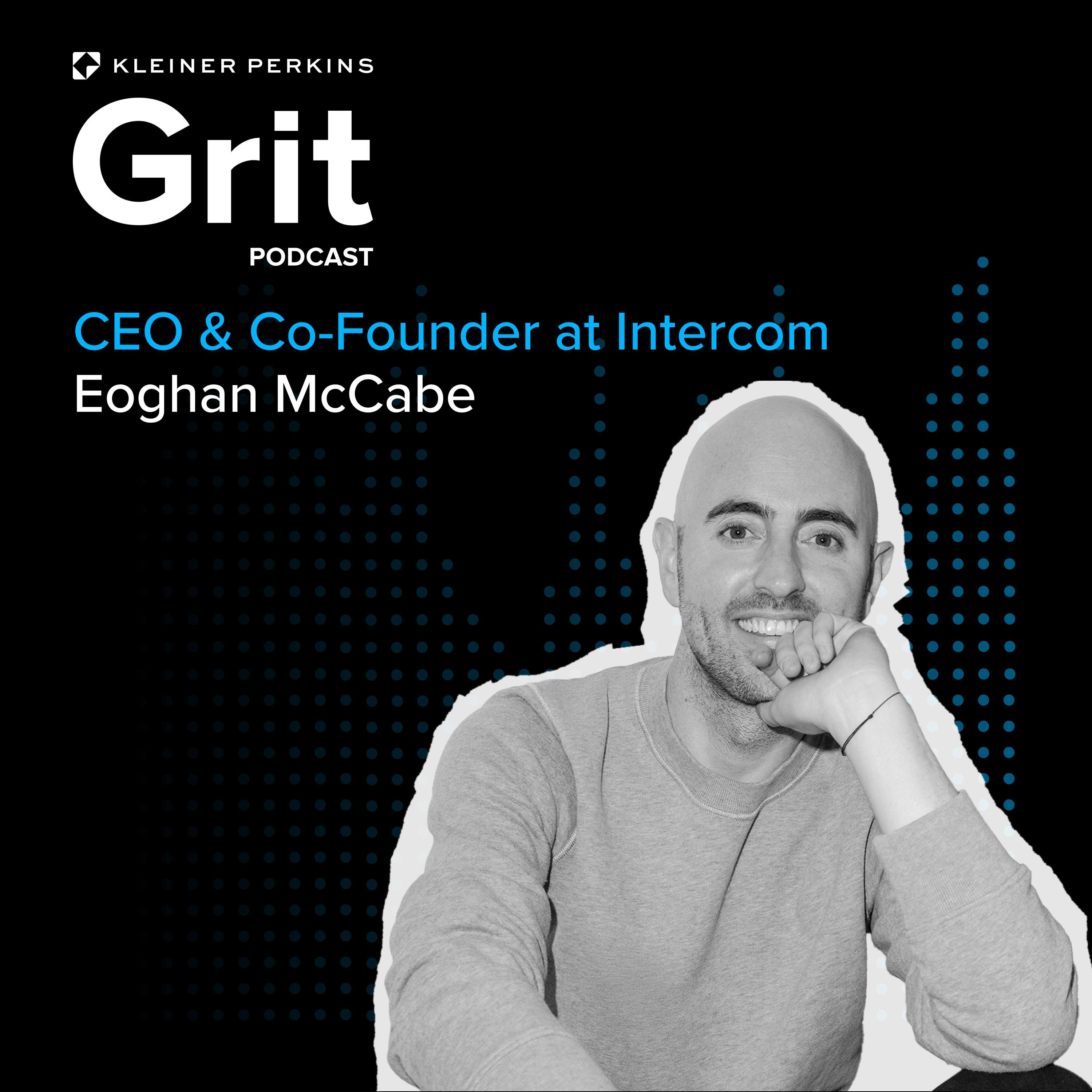 #191 CEO and Co-Founder Intercom, Eoghan McCabe: Second Beginning