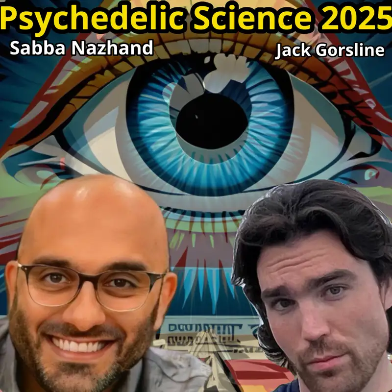 Sabba Nazhand & Jack Gorsline - Psychedelic Science Exodous