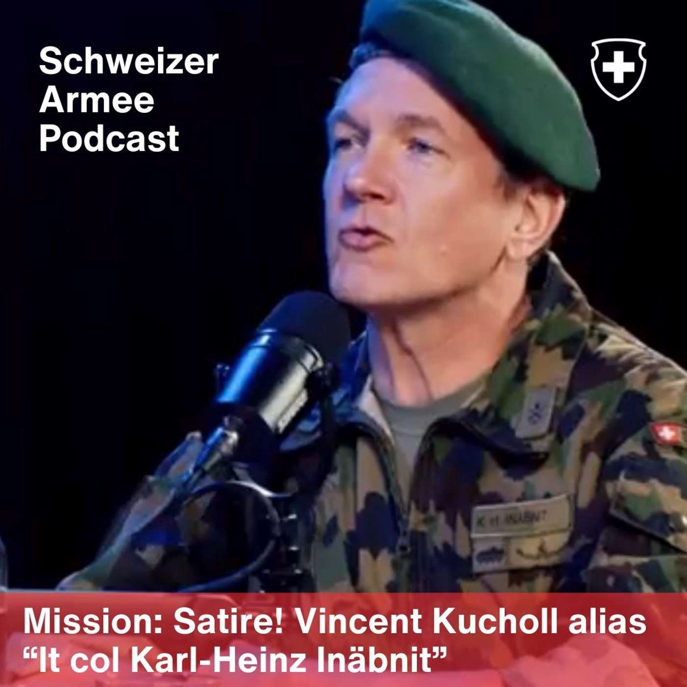 Mission : Satire! Vincent Kucholl alias «lt col Karl-Heinz Inäbnit» est l’invité du Podcast de l’Armée suisse.