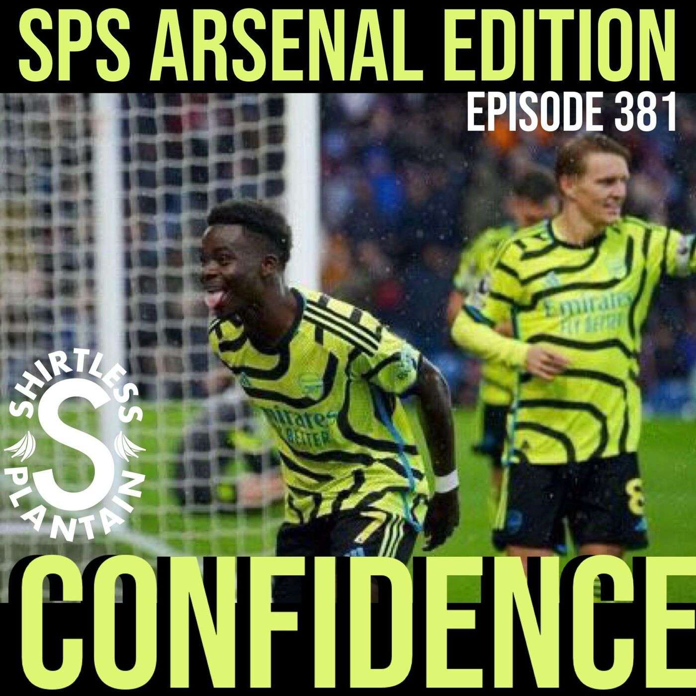 SPS Arsenal Edition - Confidence - Episode 381
