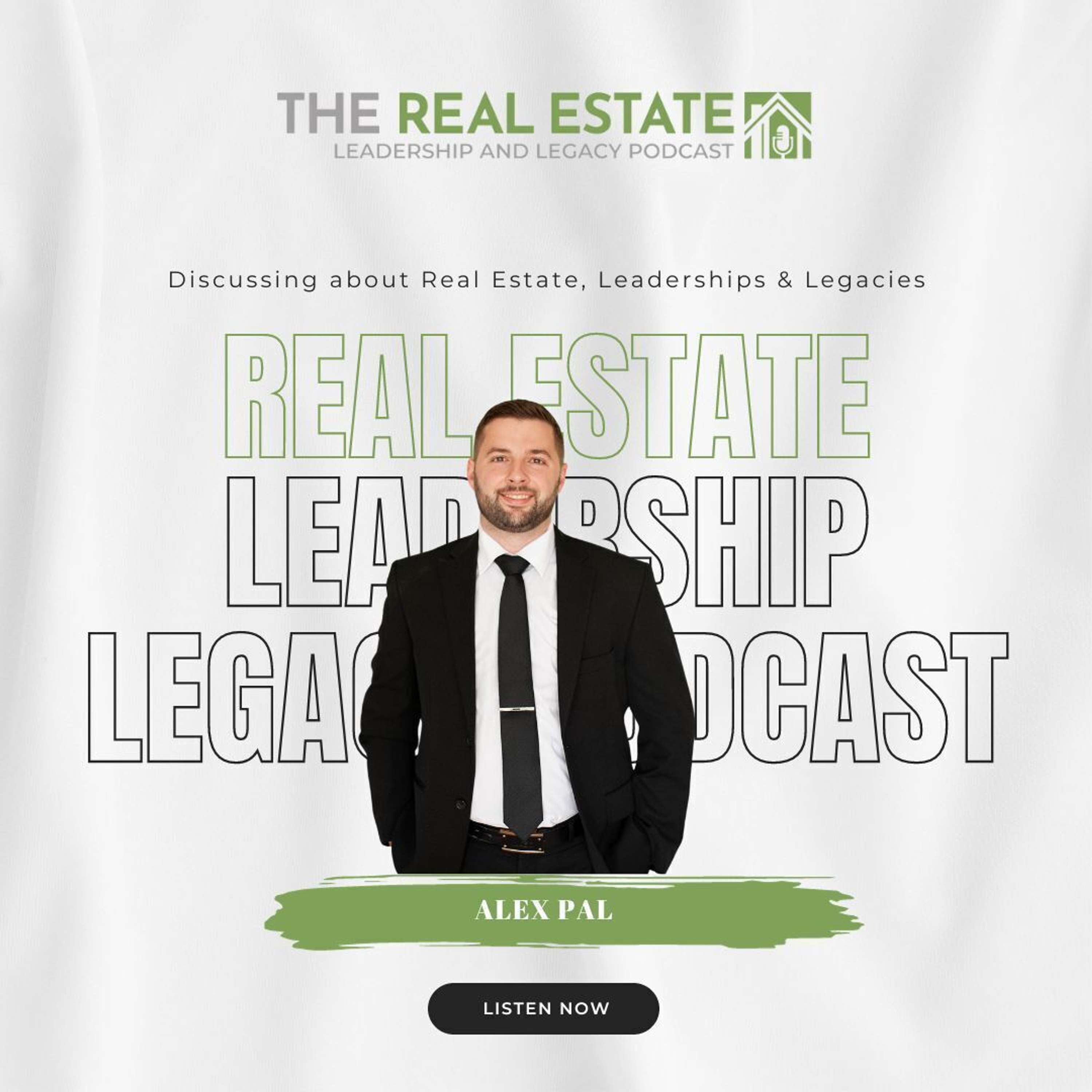 Real Estate Leadership And Legacy Podcast podcast artwork