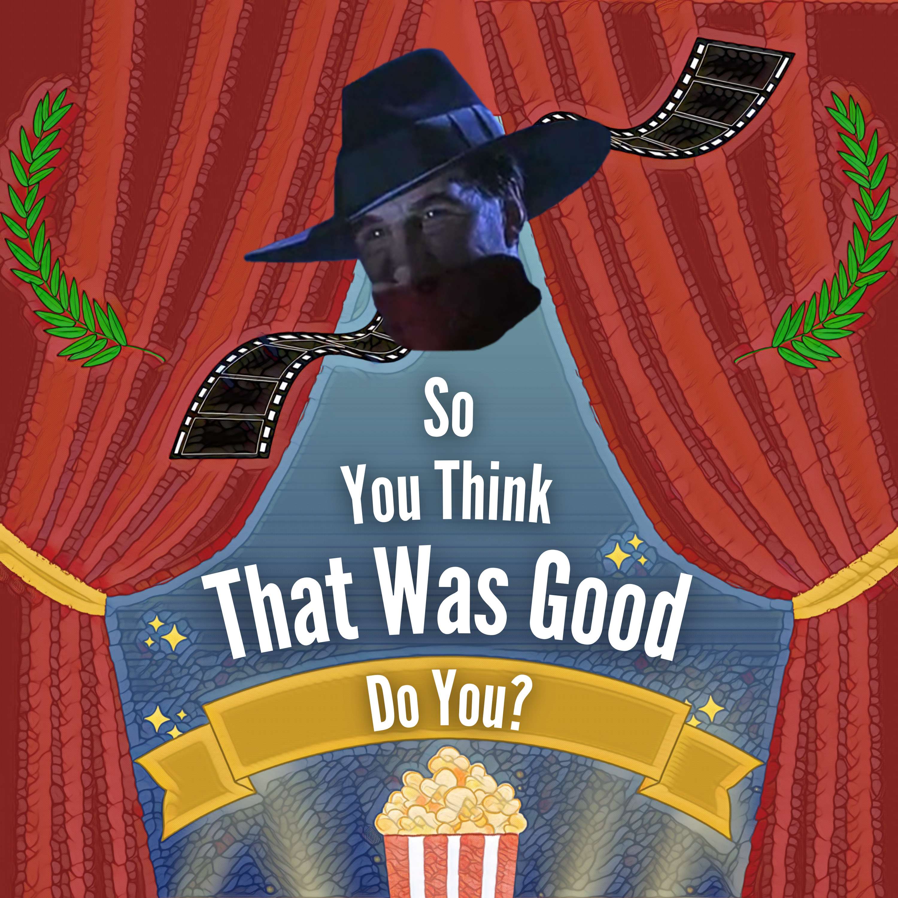 So You Think That Was Good Do You?