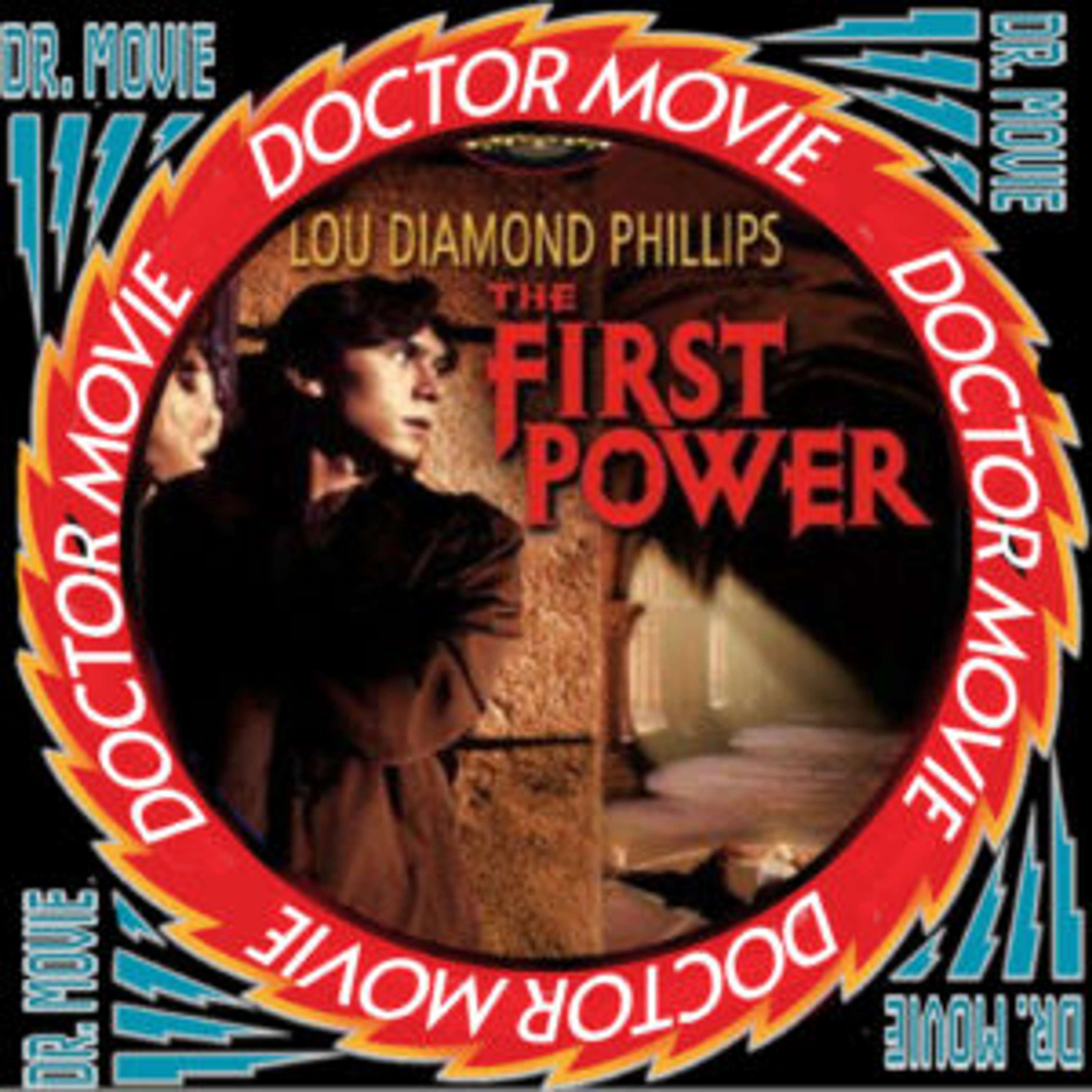 Doctor Movie:Episode 304: The First Power - podcast episode cover