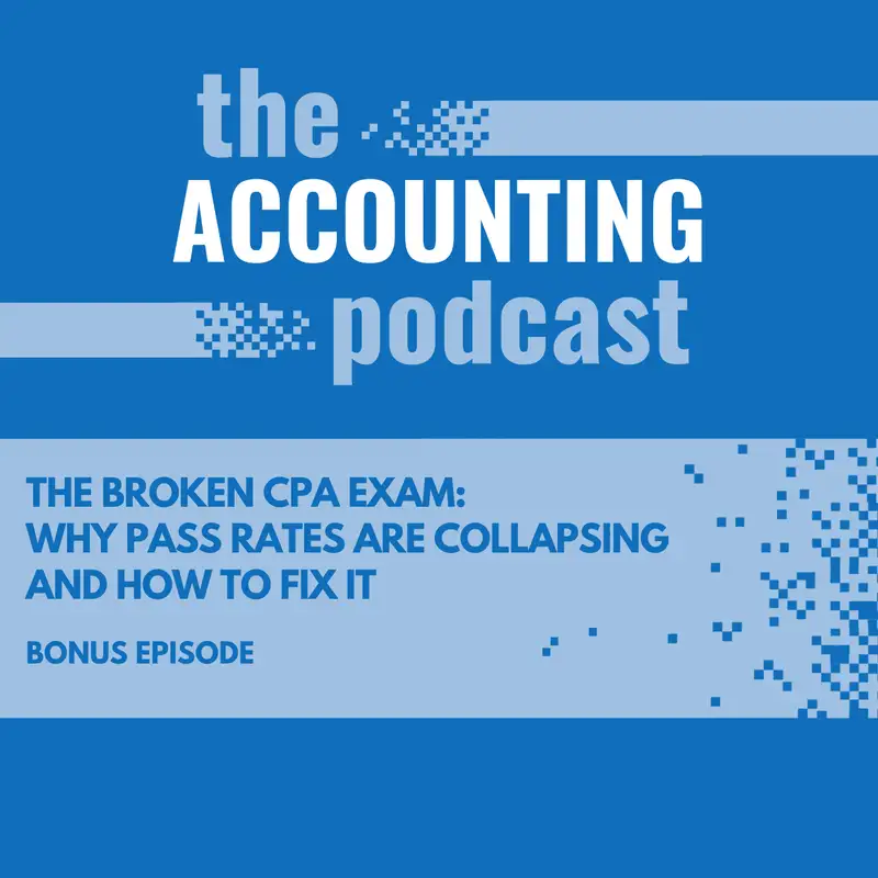 The Broken CPA Exam: Why Pass Rates Are Collapsing and How to Fix It