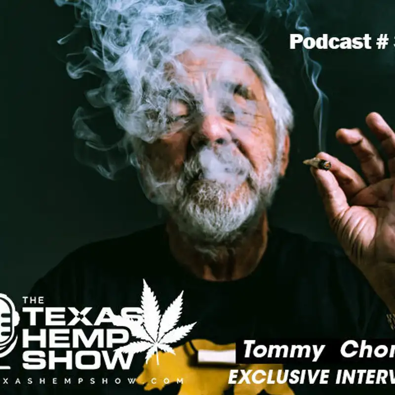 Episode: 35 Tommy Chong Interview