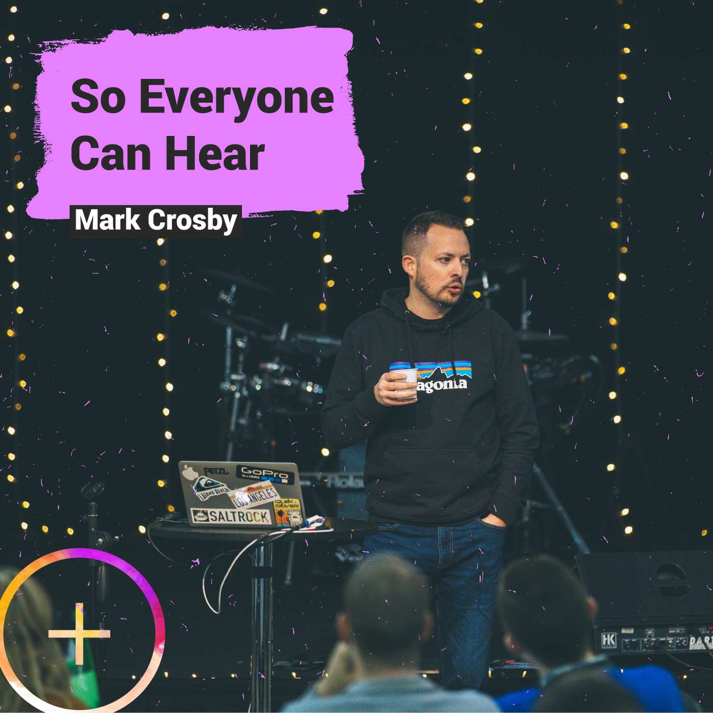 So Everyone Can Hear ft. Mark Crosby