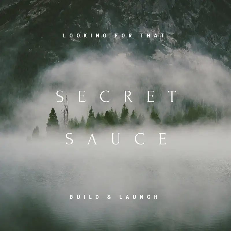 EP27: Looking for that secret sauce
