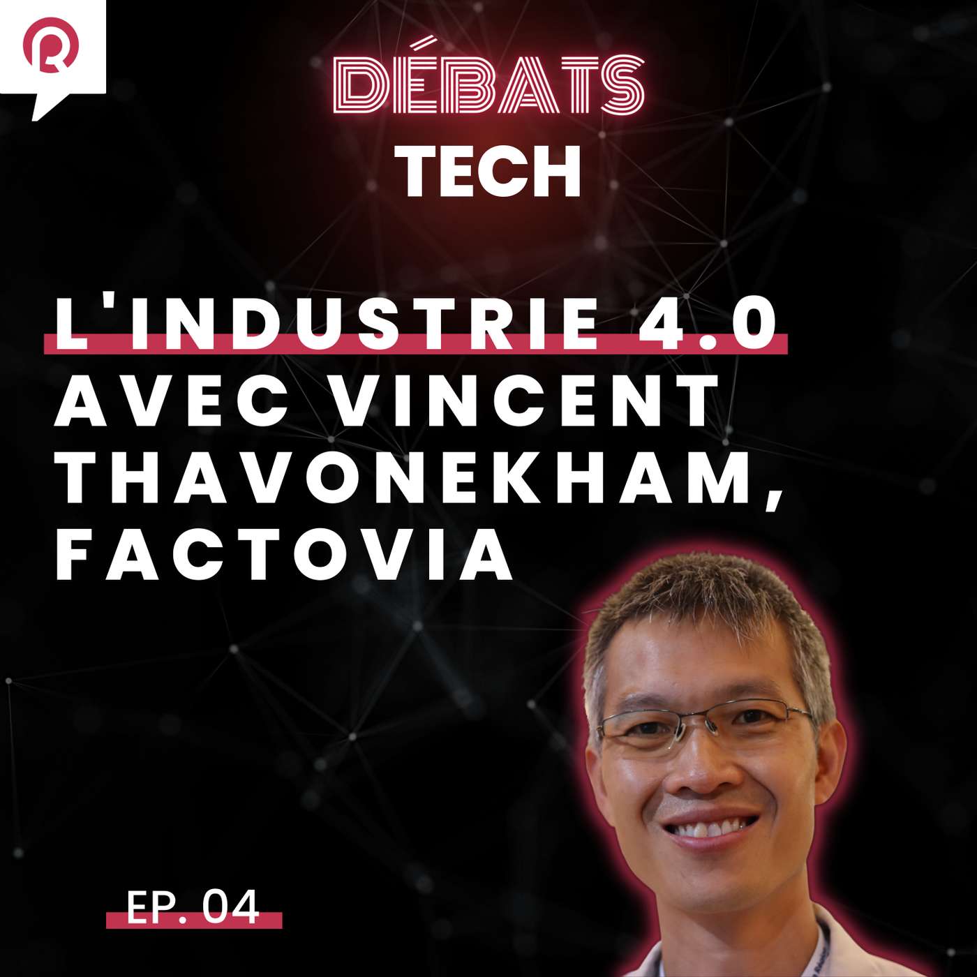 L'industrie 4.0 avec Vincent Thavonekham, FactoVia episode artwork