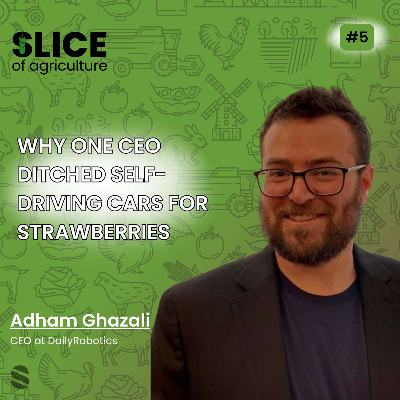 #5 - Adham Ghazali, CEO at DailyRobotics