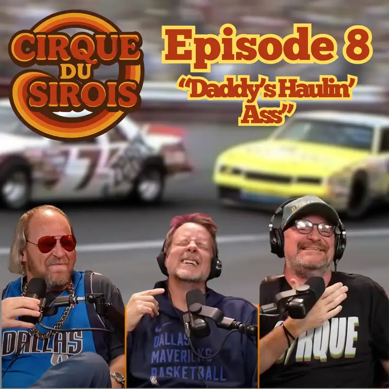 "Daddy's Haulin' Ass"