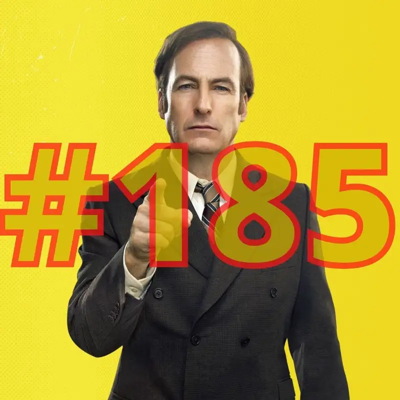 185. adás: Better Call Saul 1-5. évad kibeszélő (vendég: Gergő)