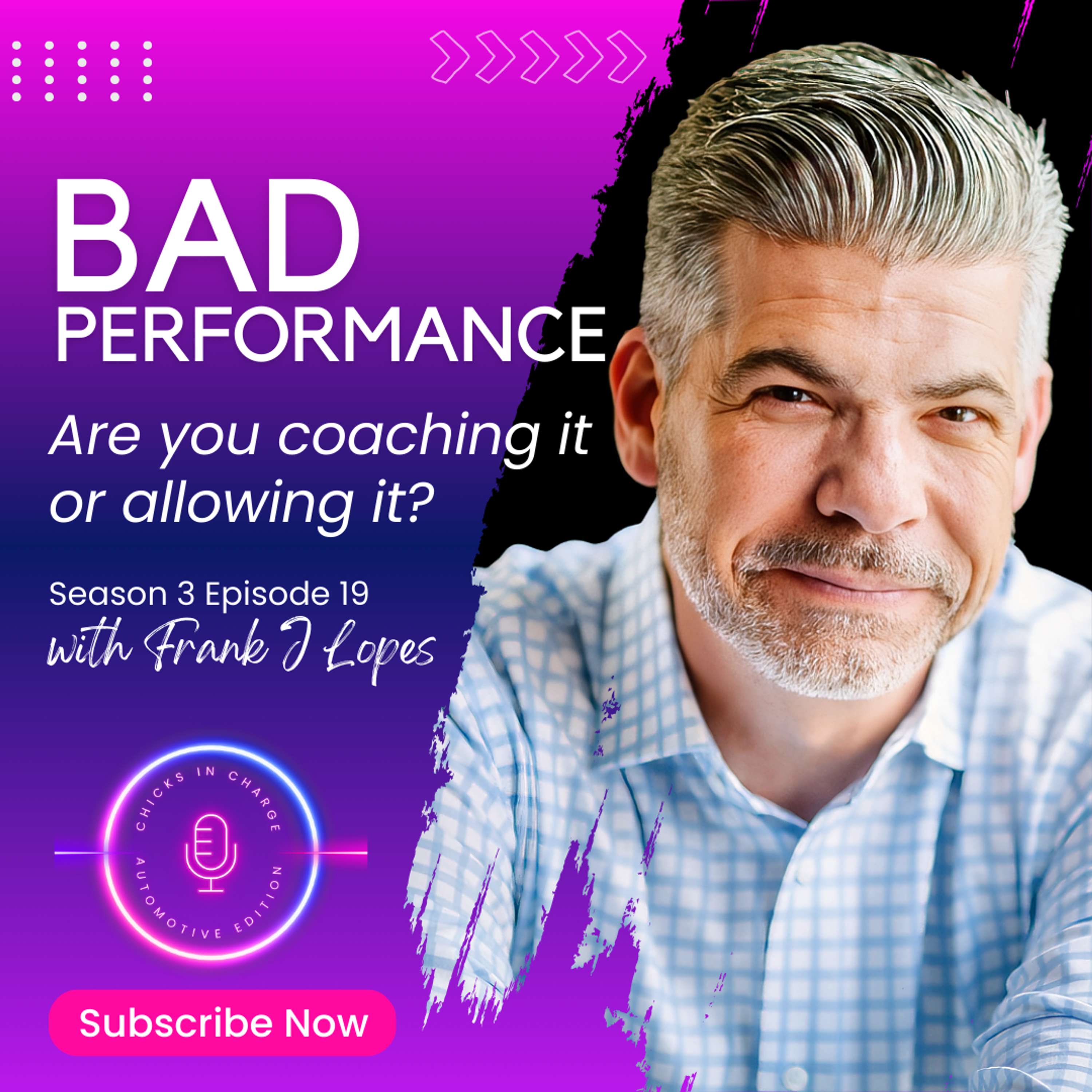 Bad Performance: Are you coaching it or allowing it? Ft. Frank J. Lopes