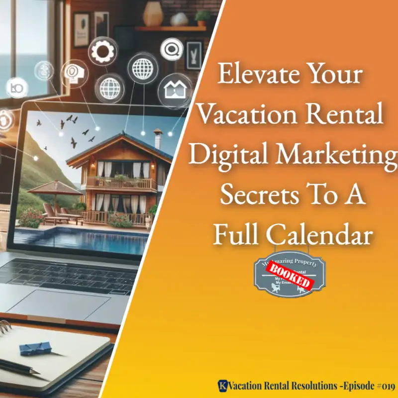 Elevate Your Vacation Rental Digital Marketing Secrets to a Full Calendar-019