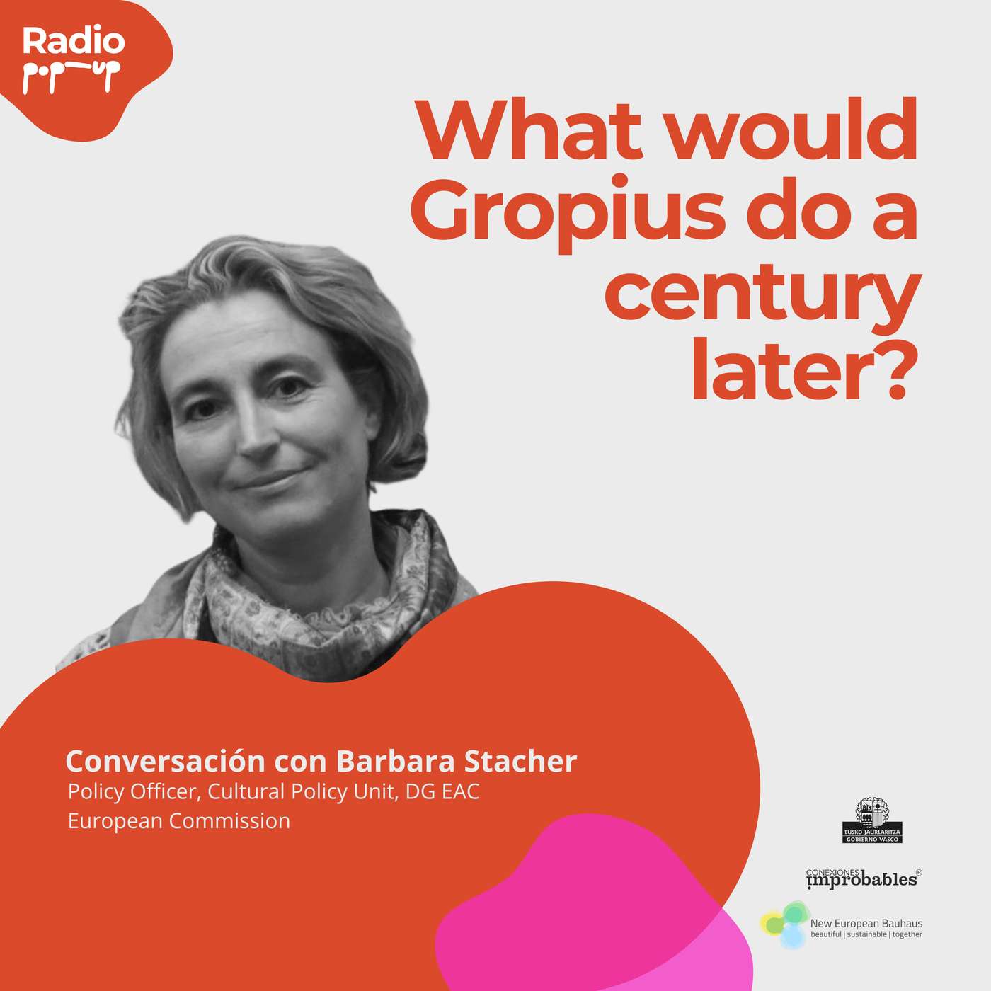 What would Gropius do a century later? - Radio PopUp