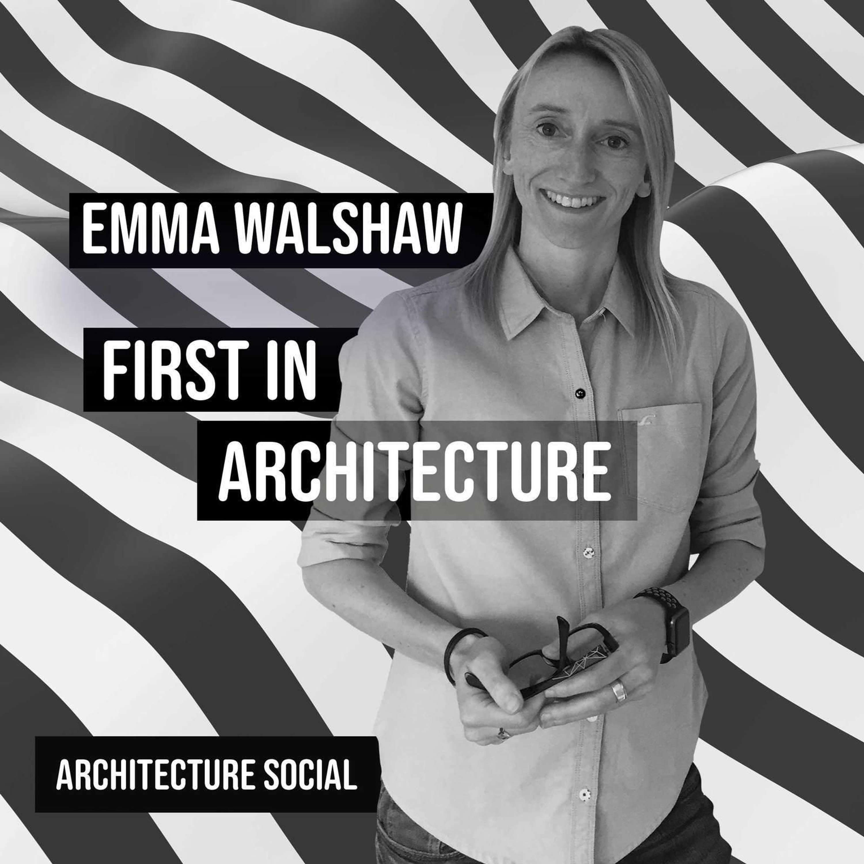 Emma Walshaw, First in Architecture