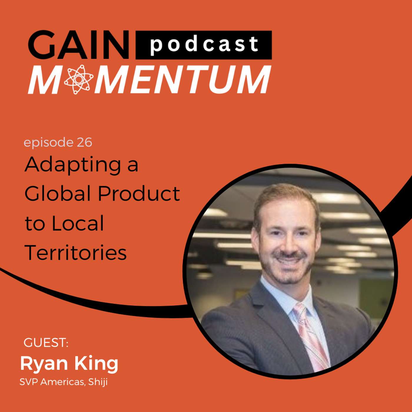 Adapting a Global Product to Local Territories | with Ryan King