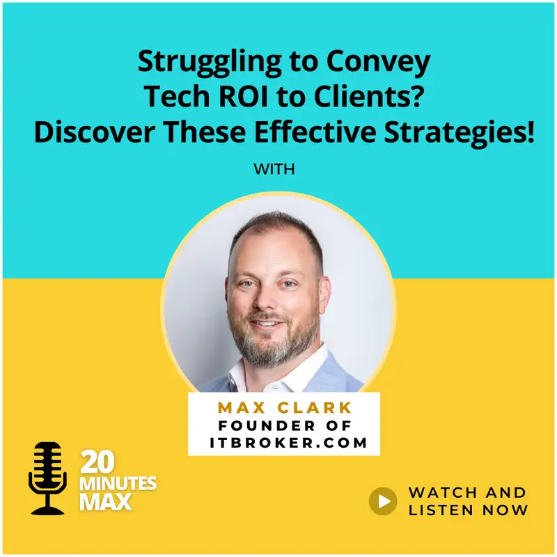 Struggling to Convey Tech ROI to Clients? Discover Effective Strategies!