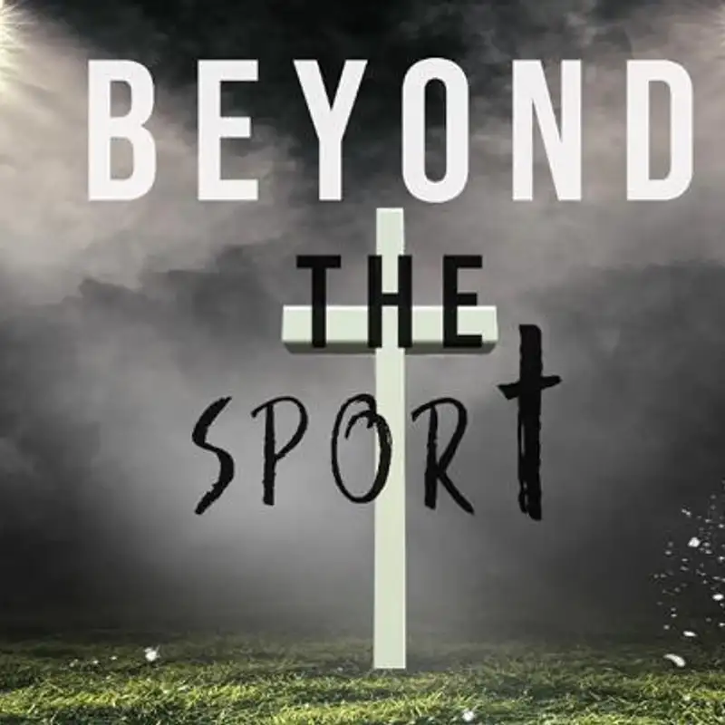 Beyond the Sport Episode 009 Brody Woods