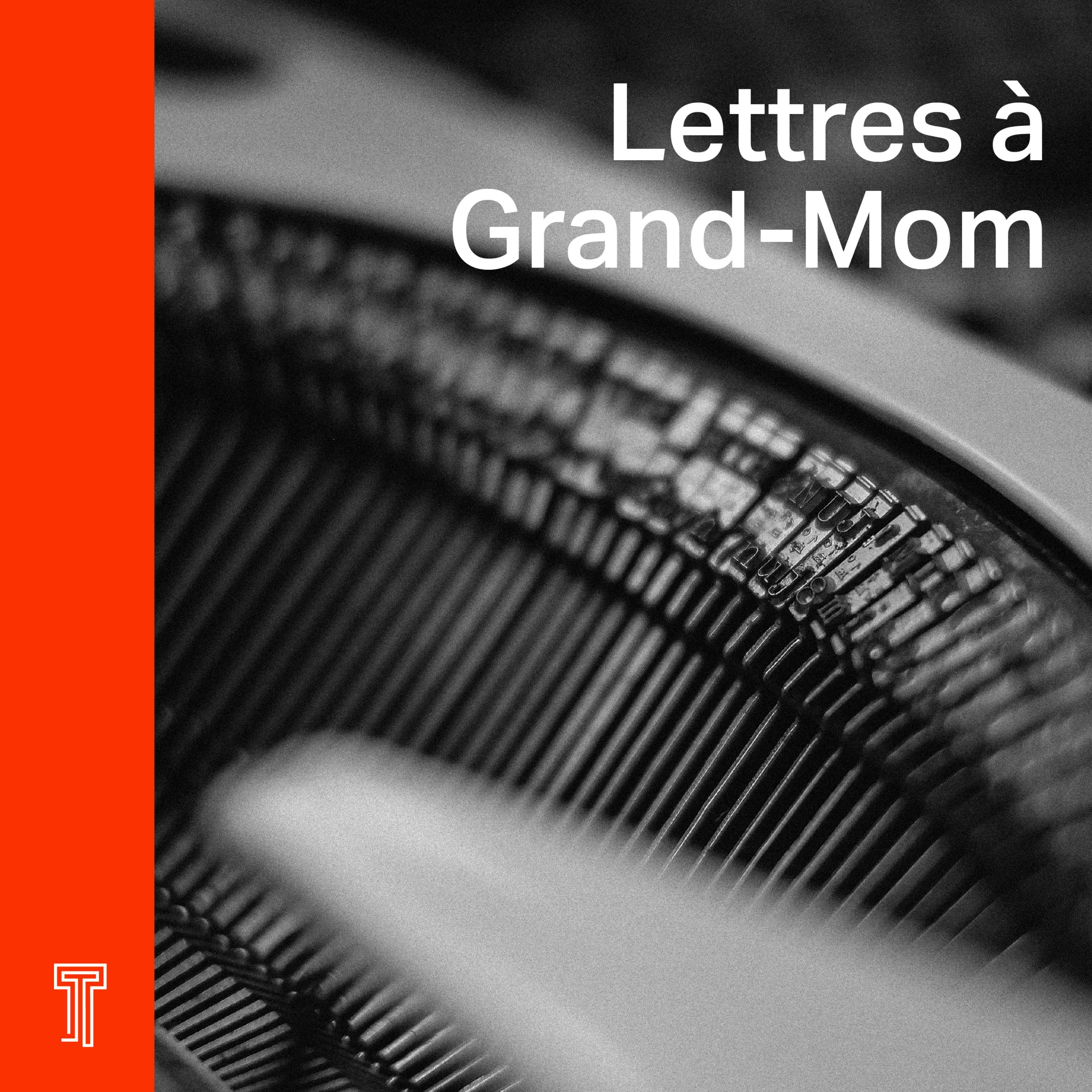 Lettres à Grand-Mom