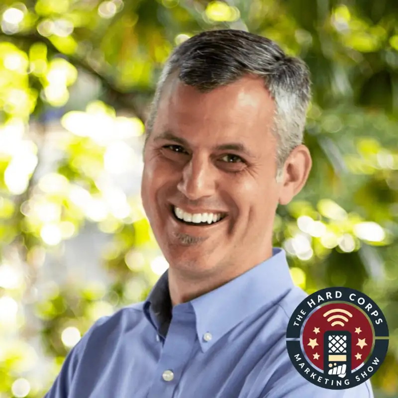 The Marketing Matchmaker - Joe Koufman - Hard Corps Marketing Show #158