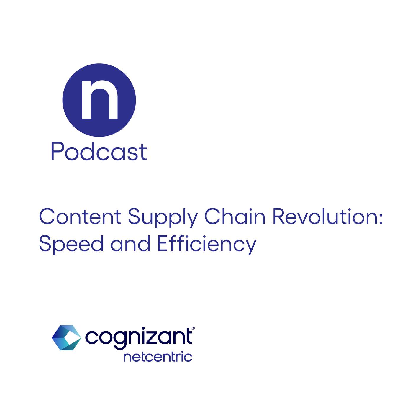 Content Supply Chain Revolution: Speed and Efficiency Content Supply Chain Revolution: Speed and Efficiency