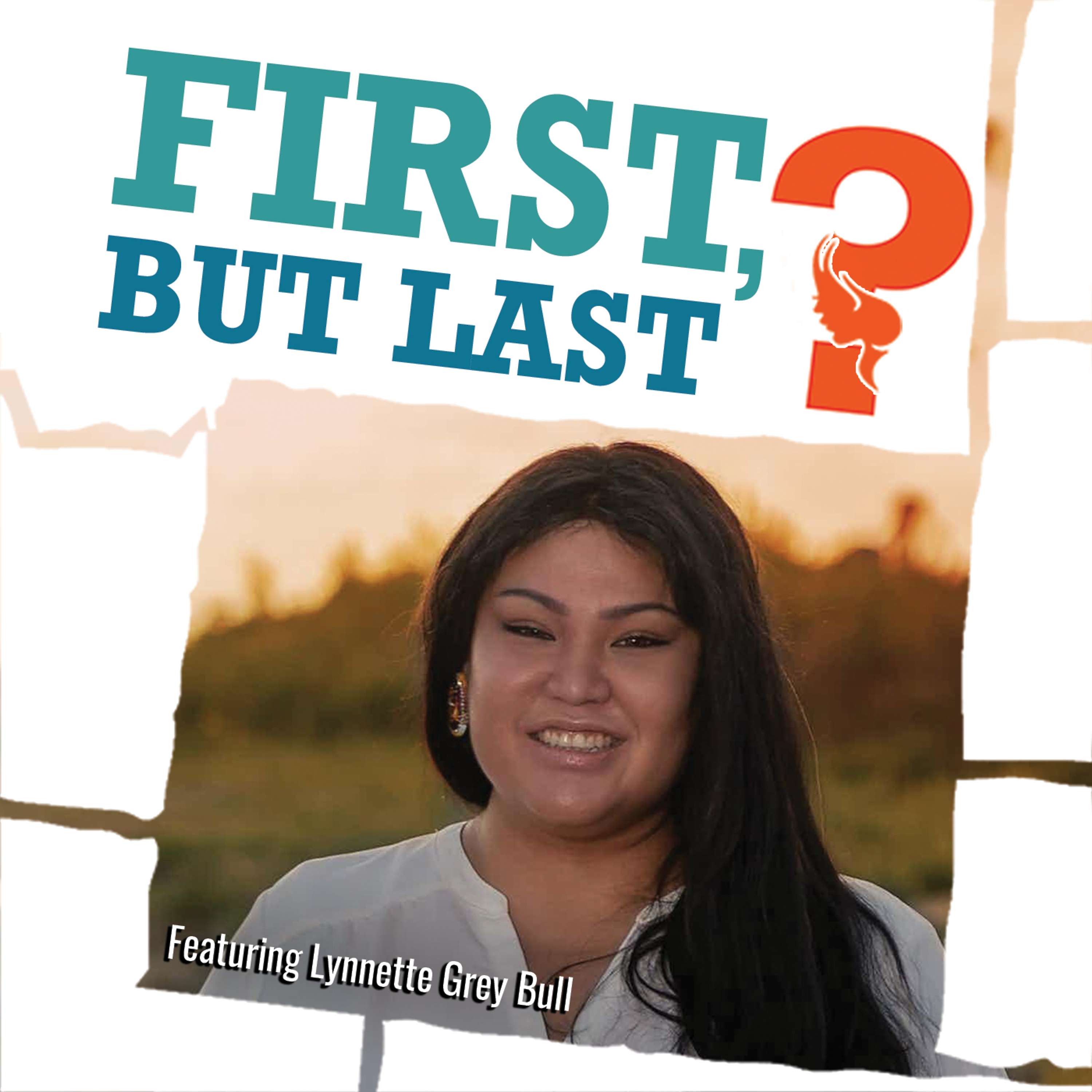 First, But Last?