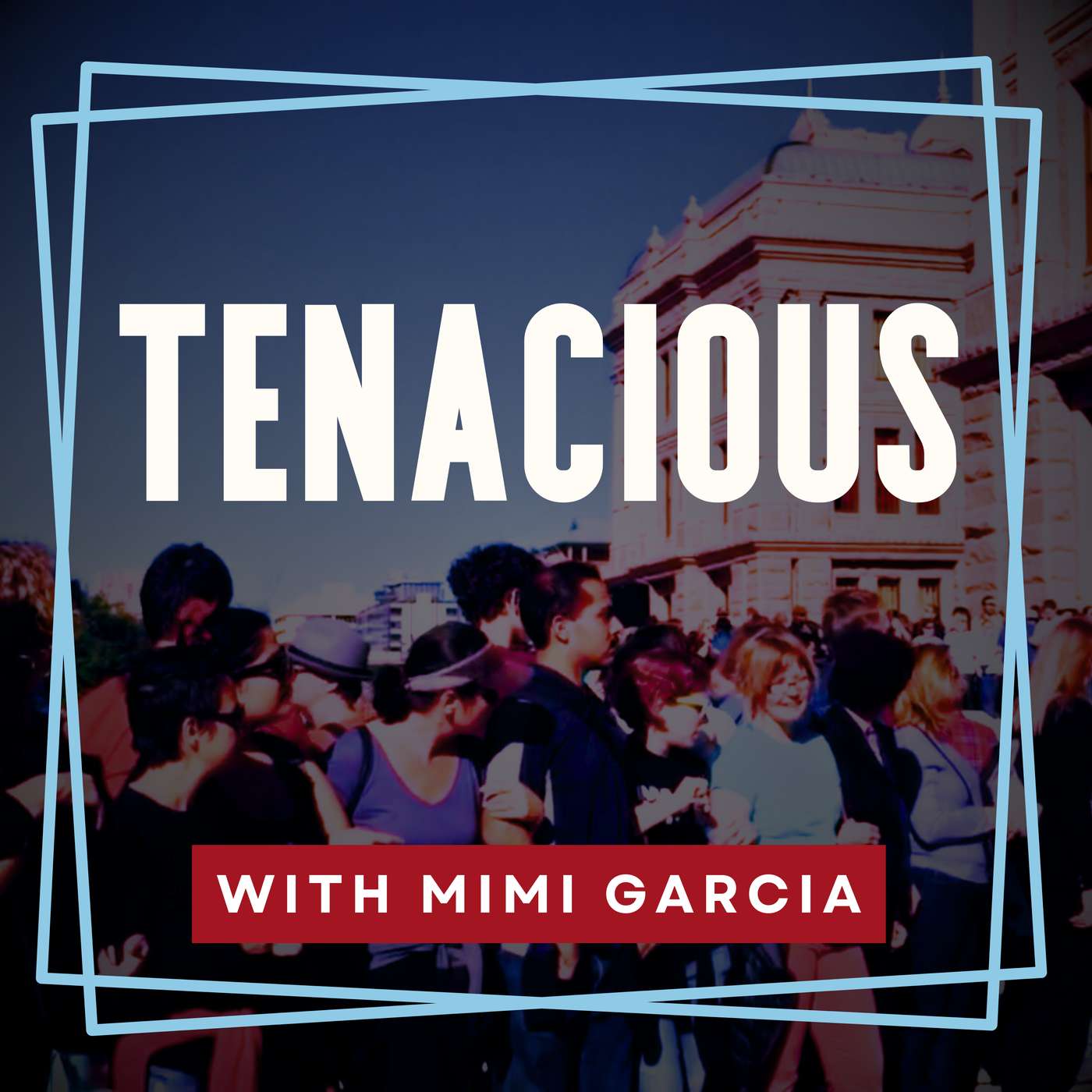 Tenacious: Conversations with Red State Progressives