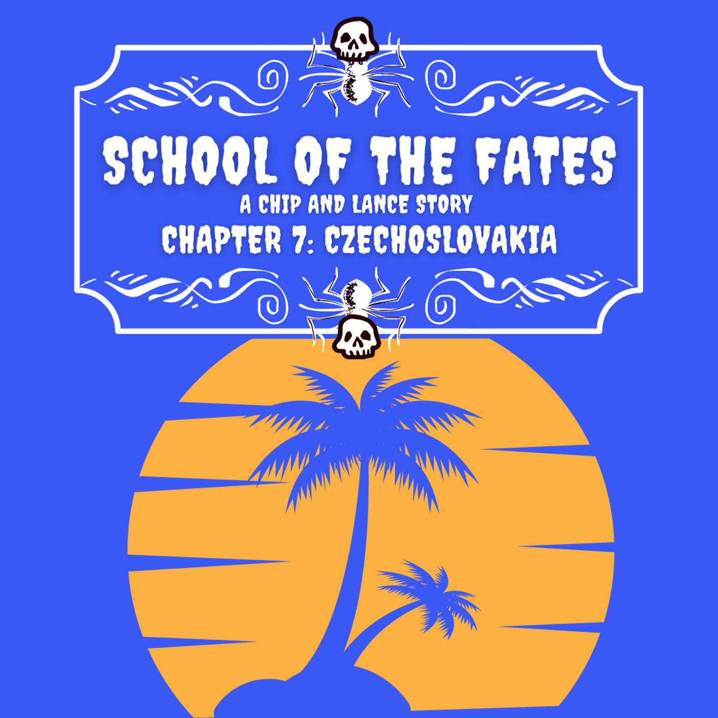 School of the Fates - Chapter 7: Czechoslovakia