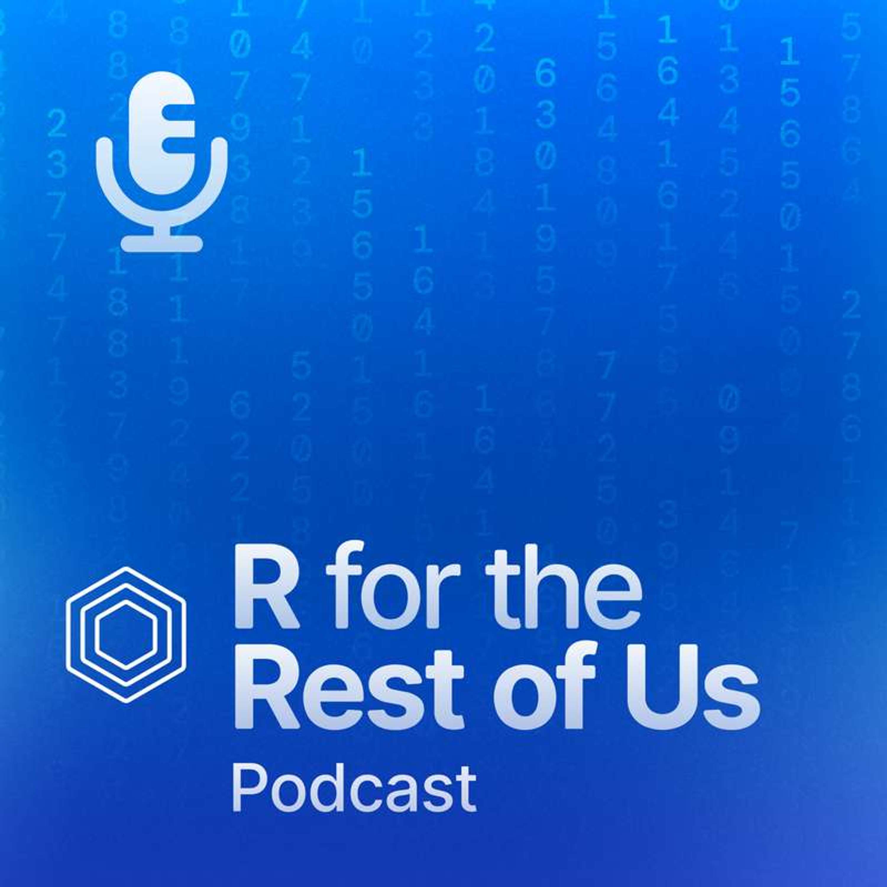 R for the Rest of Us Podcast Episode #11: Creating a package (Travis Gerke and Garrick Aden-Buie)