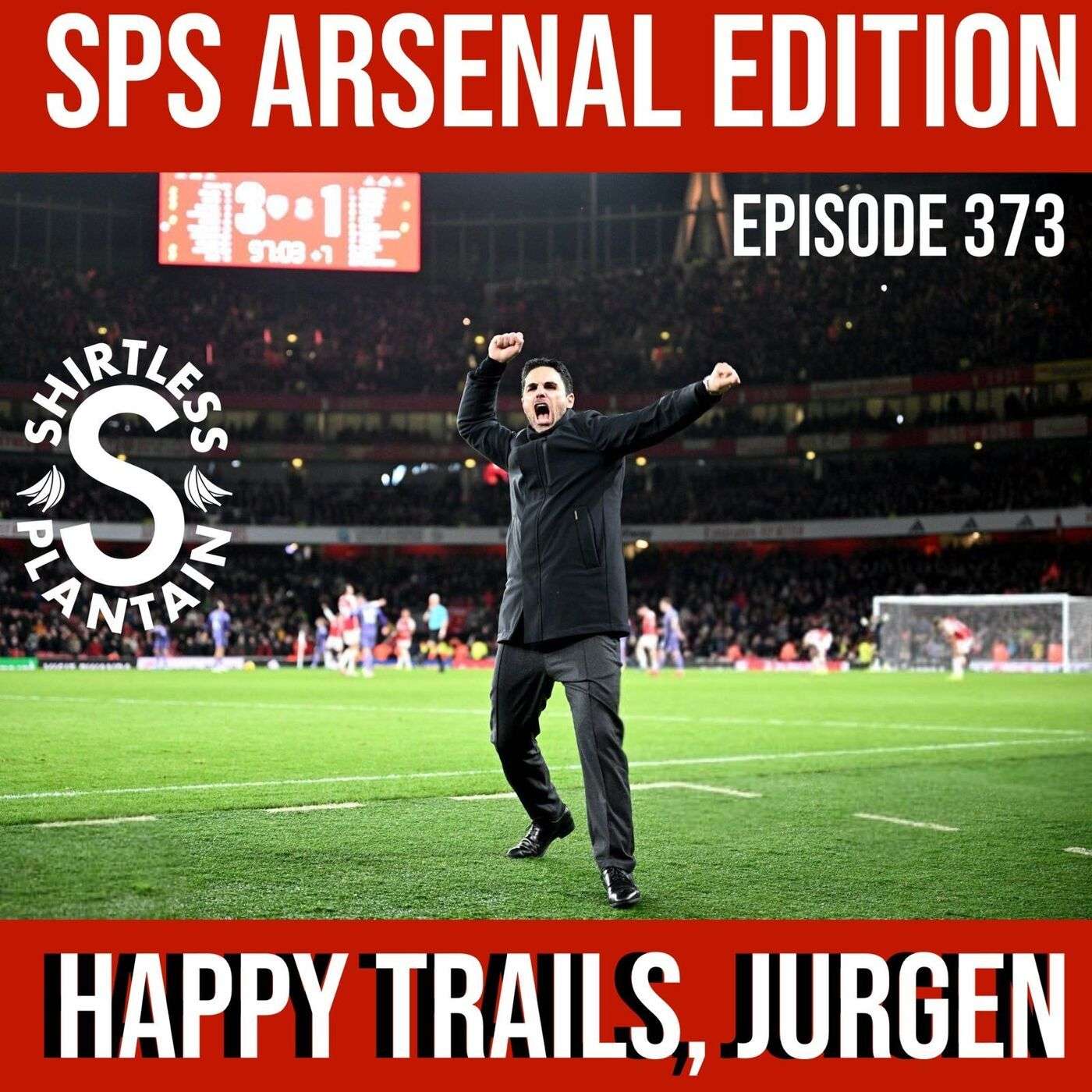 SPS Arsenal Edition - Happy Trails, Jurgen - Episode 373